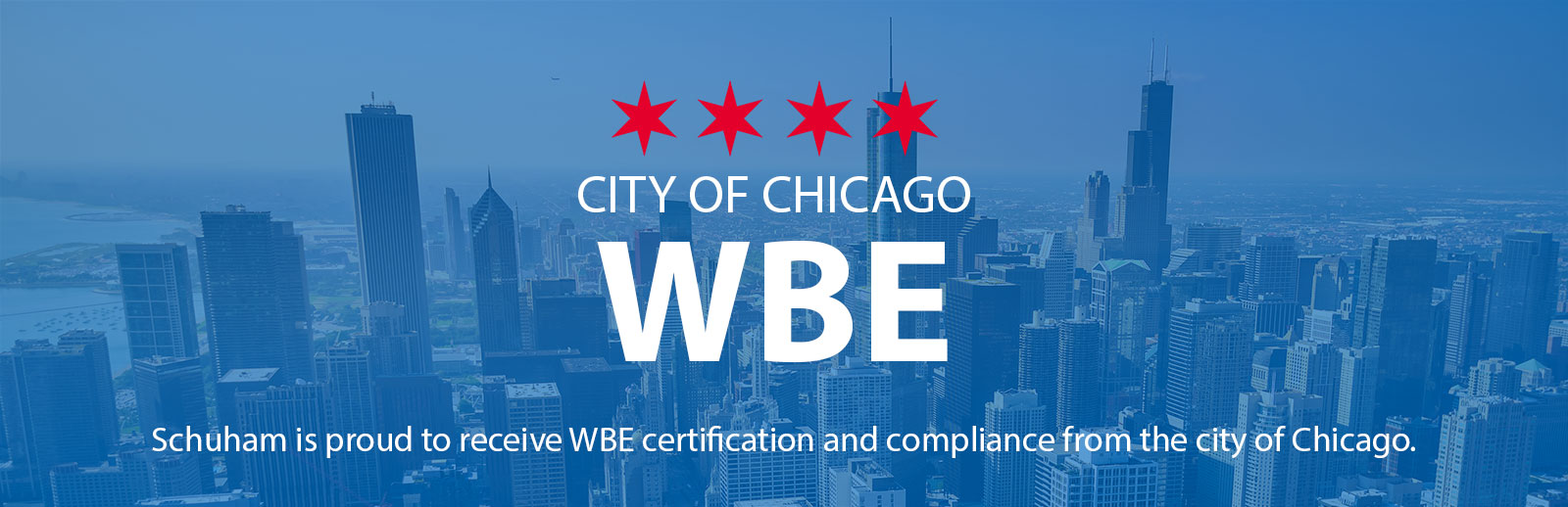 Schuham is proud to receive WBE certification and compliance from the city of Chicago